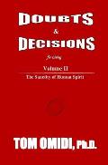 Doubts and Decisions for Living: Volume II: The Sanctity of Human Spirit