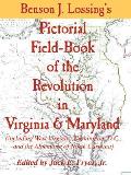 Lossing's Pictorial Field-Book of the Revolution in Virginia & Maryland