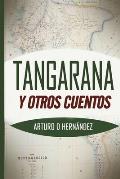 Tangarana y otros cuentos