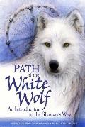 Path Of The White Wolf