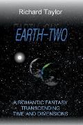 Earth Two: A romantic fantasy, transcending time and dimensions