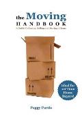 The Moving Handbook: A Guide to Buying, Selling and Moving a Home