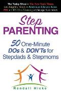 Step Parenting 50 One Minute DOS & Donts for Stepdads & Stepmoms