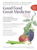 Good Food, Great Medicine: A Mediterranean Diet & Lifestyle Guide
