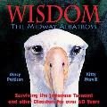 Wisdom, the Midway Albatross: Surviving the Japanese Tsunami and Other Disasters for Over 60 Years