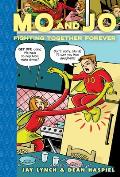 Mo and Jo Fighting Together Forever: Toon Books Level 3