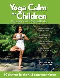 Yoga Calm for Children Educating Heart Mind & Body