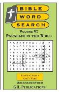 Bible Word Search, Volume VI: Parables in the Bible: Volume VI: Parables in the Bible