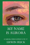 My Name is Aurora