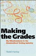 Making the Grades: My Misadventures in the Standardized Testing Industry