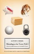 Actor's Choice: Monologues for Teens, Volume 2
