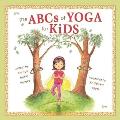 The ABCs of Yoga for Kids||||The ABCs of Yoga for Kids