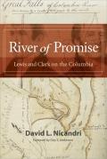 River of Promise Lewis & Clark on the Columbia