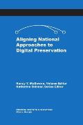 Aligning National Approaches to Digital Preservation