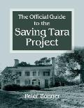 Official Guide to the Saving Tara Project