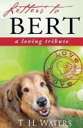 Letters to Bert: A Loving Tribute
