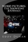 Word Pictures: The Showtime Journals: Re-writing Music Scores
