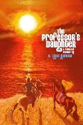 The Professor's Daughter: A Fictional Memoir