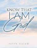 Know That I AM God