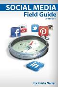 Social Media Field Guide: Discover the strategies, tactics and tools for successful social media marketing