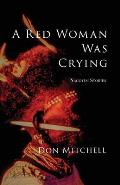 A Red Woman Was Crying: Nagovisi Stories