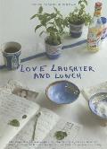 Love Laughter & Lunch The Evocative Memories of a Cypriot Familys Journey