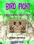 Bird Fight!!!: A Book That Will Quack You Up!: A Book That Will Quack You Up!