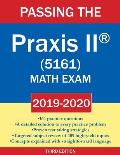 Passing the Praxis II (R) (5161) Math Exam 2019-2020: A Math Teacher's Workbook-Style Study Guide to Help You Study for and Pass the Praxis II Mathema