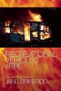 Recreational Vehicles on Fire: New and Selected Poems