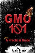 GMO 101 - A Practical guide
