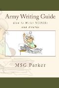 Army Writing Guide: How to Write Ncoers and Awards