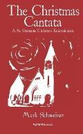 The Christmas Cantata: A St. Germaine Christmas Entertainment
