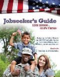 Jobseeker's Guide, 6th Ed: Navigating the Federal Resume and Usajobs Application System for Transitioning Military, Family Members, and Wounded W
