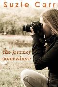The Journey Somewhere: A Contemporary Romance Novel