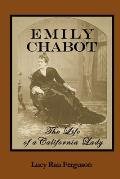 Emily Chabot: The Life of a California Lady