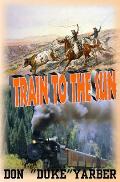 Train to the Sun