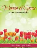 Woman of Grace: A Titus 2 Mentoring Program