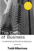 The Gods of Business: The Intersection of Faith and the Marketplace