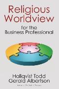Religious Worldview for the Business Professional