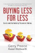Buying Less for Less: How to avoid the Marketing Procurement dilemma