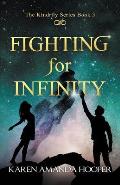 Fighting for Infinity The Kindrily Series 3