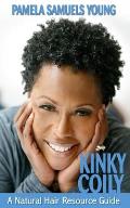 Kinky Coily: A Natural Hair Resource Guide