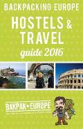 Backpacking Europe Hostels & Travel Guide 2016