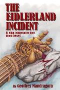 The Eidlerland Incident
