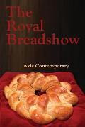 The Royal Breadshow