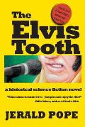 The Elvis Tooth: a novel of Black Mountain, NC