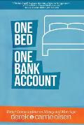 One Bed, One Bank Account: Better Conversations on Money and Marriage