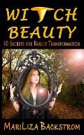 Witch Beauty: 10 Secrets for Beauty Transformation