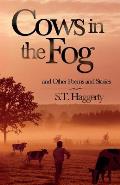 Cows in the Fog: and a Variety of Other Poems and Stories