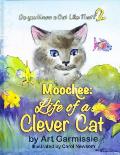 Moochee: Life of a Clever Cat